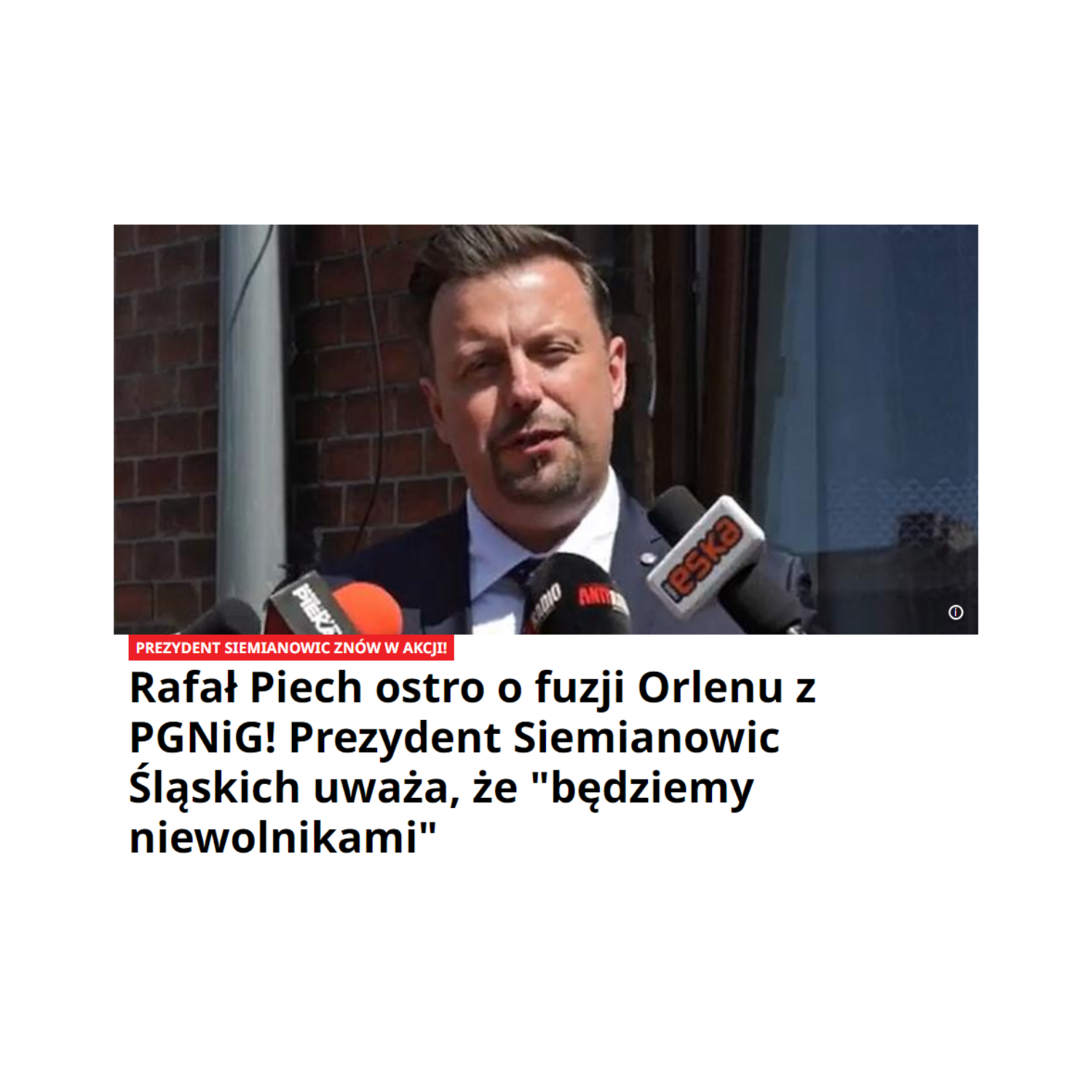 SUPER EXPRESS | Rafał Piech ostro o fuzji Orlenu z PGNiG! Prezydent Siemianowic Śląskich uważa, że “będziemy niewolnikami”